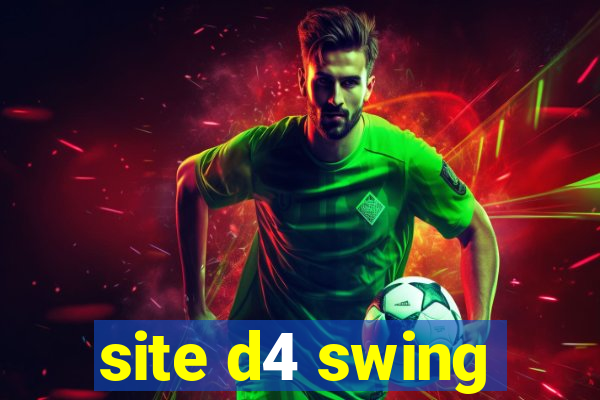 site d4 swing